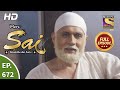 Mere Sai - Ep 672 - Full Episode - 7th August, 2020