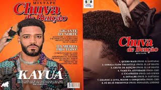 KAYUA - CHUVA DE BENÇÃO (ÁLBUM COMPLETO)