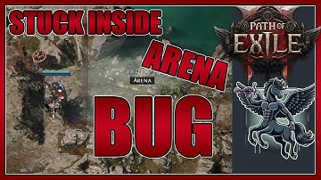Stuck inside Arena , The Most ANNOYING Bug in Path of Exile 2 [POE2]