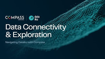 Navigating Dataiku - Data Connectivity & Exploration | Webinar Replay