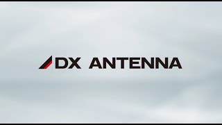 【DXアンテナ公式】DXアンテナのご紹介