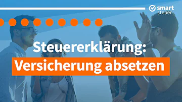 Kann man Haftpflicht und Hausratversicherung von der Steuer absetzen?