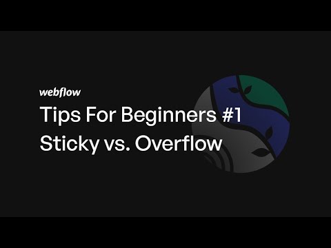 Webflow Beginner Series #1 | Sticky vs. Overflow
