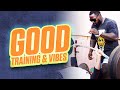 Good Training &amp; Good Vibes! Ft Ty Griffin