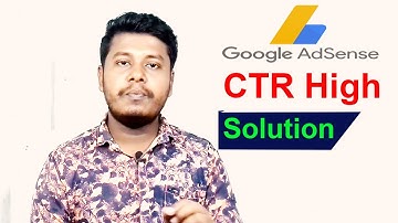 Google adsense ctr high solution in bangla new update