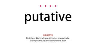 How to pronounce putative - Vocab Today