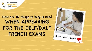 When appearing for the DELF or DALF French exams learn with The Language Hive