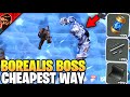 HOW TO KILL BOREALIS BOSS cheapest way Last Day on HOW TO KILL BOREALIS BOSS cheapest way Last Day on