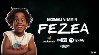 Msomali - Fezea Official Music Video