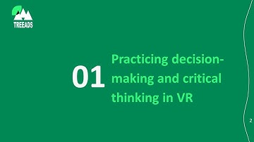 2.1. Practicing decision making and critical thinking in virtual reality