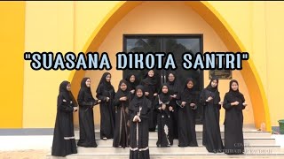 Kota Santri - Cover Santri Wati Ponpes Arraudhah By Nasida Ria