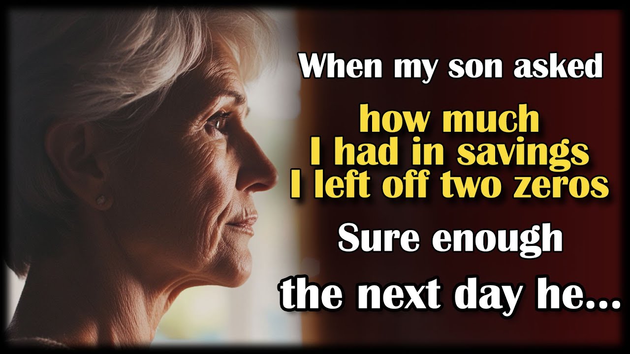 I understated my savings by two zeros. My son's next move showed I was absolutely right