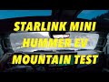 Starlink Mini & Hummer EV Test: Super Cruise in the Mountains