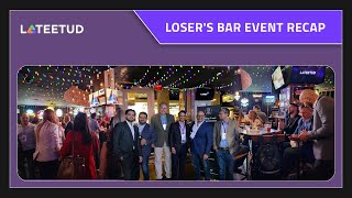 Losers Bar Event Recap