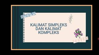 Kalimat Simpleks dan Kalimat Kompleks