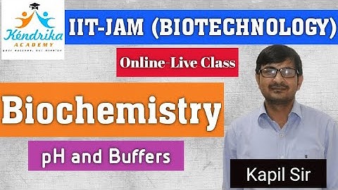 IIT-JAM (Biotechnology) | pH and Buffers Part-1