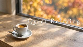 It's Okay Not to Rush—Go at Your Own Pace ☕ Quiet Relaxing Music screenshot 4
