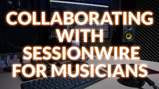 Is SessionWire Collaboration Software As Easy As They Claim? We Test It