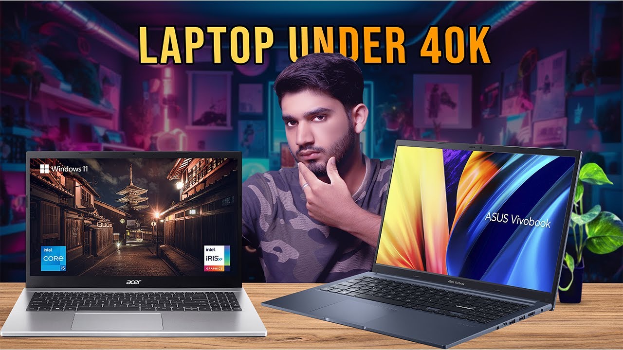 5 Best Laptops Under ₹40,000 – Must watch before buying a laptop!!