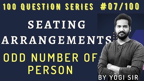 Circular Seating Arrangements(Odd No. of Person) | 100 Questions Series | #07/100 | Bank Exam 2020
