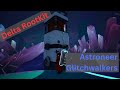 Astroneer Glitchwalkers - Delta RootKit - EP42