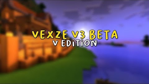VEXZE Shader V3 | V Edition