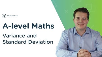 Variance and Standard Deviation | A-level Maths | OCR, AQA, Edexcel