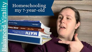What I’m Using With My 7 Year Old | Homeschool Curriculum 1st, 2nd, 3rd grade