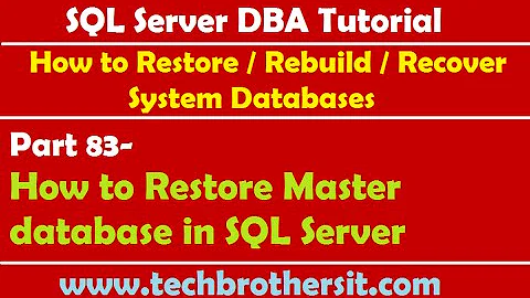 SQL Server DBA Tutorial 83-How to Restore Master database in SQL Server