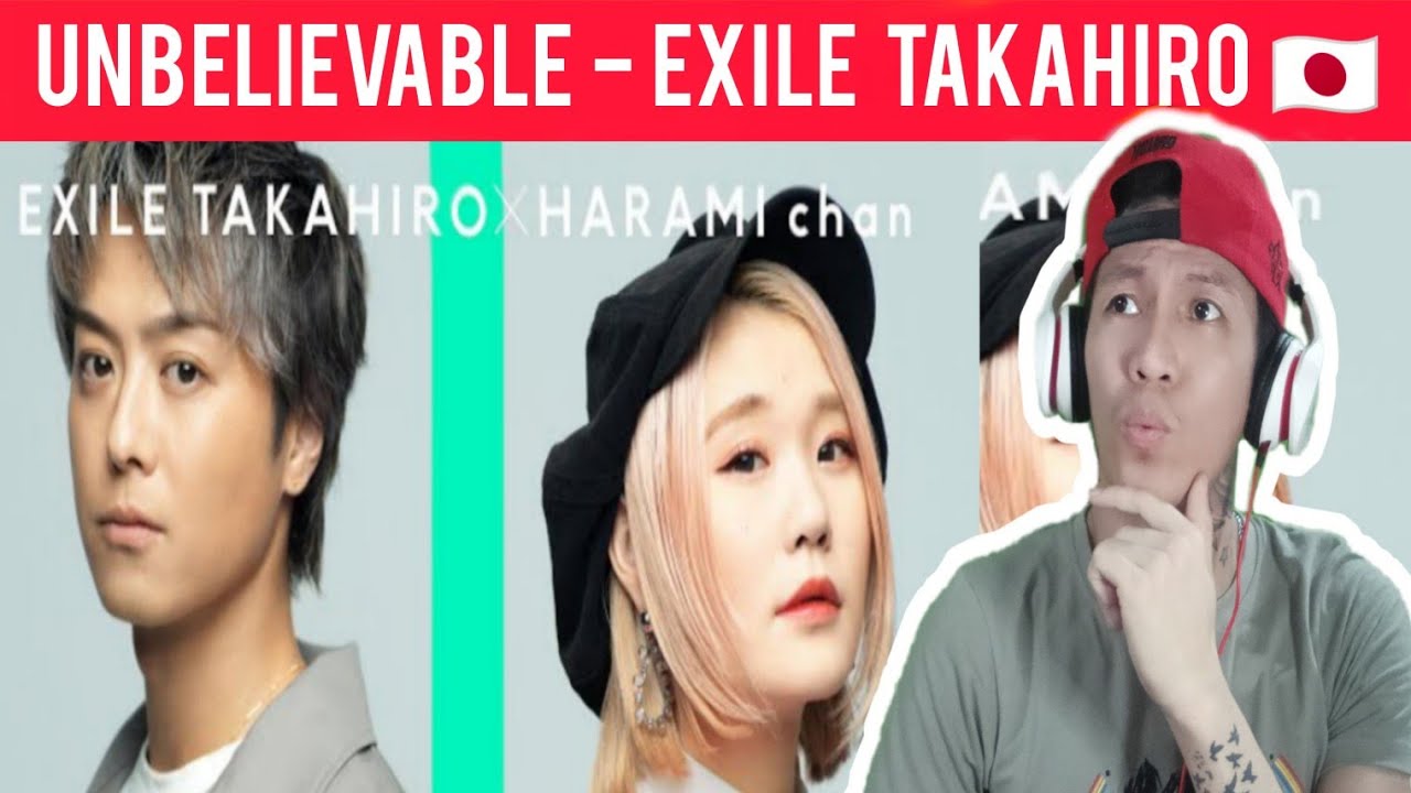 Exile Takahiro ハラミちゃん もっと強く The First Take Unbelievable Filipino React Youtube