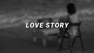 indila - love story | slowed \u0026 reverb (paroles)