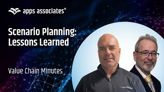 Scenario Planning: Lessons Learned - Value Chain Minutes Episode 20