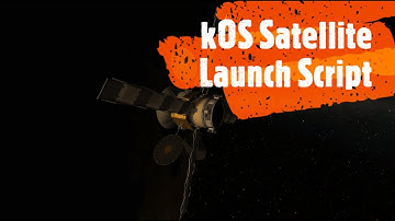 KSP kOS Scripted Satellite Launch