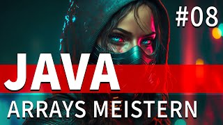 JAVA Tutorial #08 - ARRAYS meistern