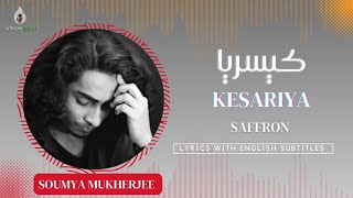 Kesariya Tera Ishq Hai Piya | BRAHMĀSTRA | Arijit Singh | Extended | Soumya Mukherjee | Lyrics