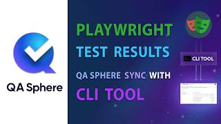 How to Sync Playwright Test Results to QA Sphere Automatically (QAS CLI)