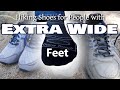 Got Extra Wide Feet But Don't Know What Shoes to Wear Hiking?