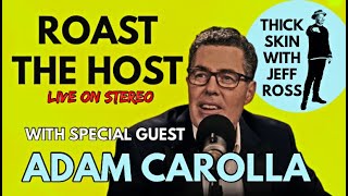 Roast The Host: Adam Carolla