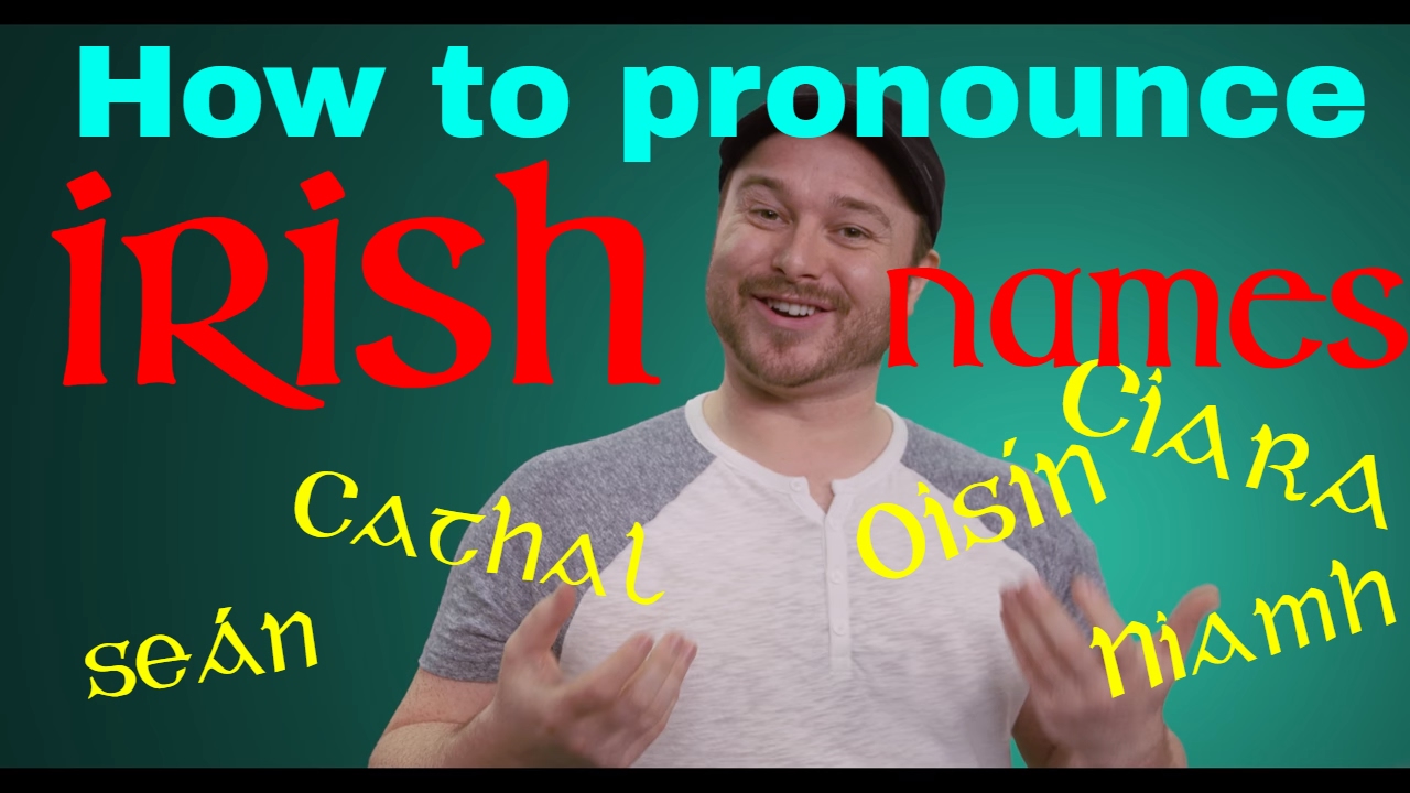 How to Pronounce Irish Names 🗣️👂🇮🇪☘️ (and other Irish words): A quick guide