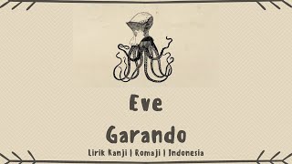 [Cover] Eve / Picon (ピコン) - Garando (ガランド) | LIRIK KANJI/ROMAJI/INDONESIA