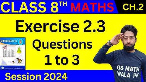 Class 8 Math Chapter 2 Exercise 2.3 Q.1 to 3 | class 8 math exercise 2.3 | 8 class math ex 2.3