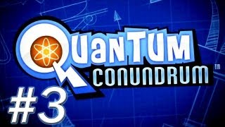 Quantum Conundrum Walkthrough - PT. 3
