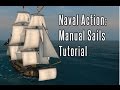 Naval Action: Manual Sails Tutorial