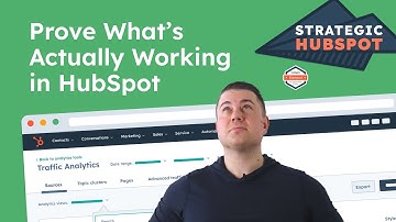Use HubSpot Marketing Campaigns to Track ROI and Prove What’s Working | Strategic HubSpot Tutorial