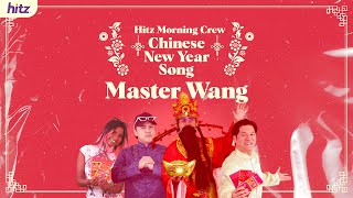 Chinese New Year Song with Master Wang | HITZ Morning Crew