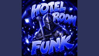 HOTEL ROOM FUNK (Super Slowed) - Shadow Hacker, xerx