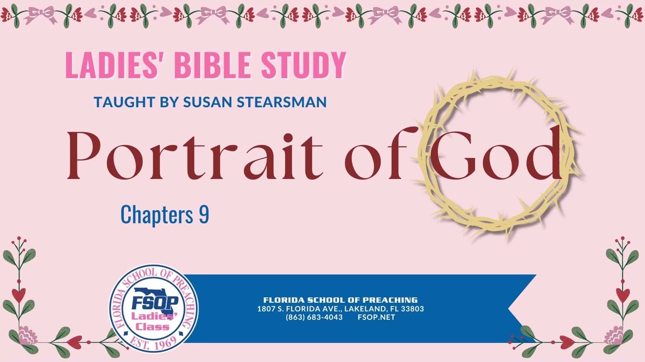 2026 - 02 FSOP Ladies Class Portrait of God Chapter 9