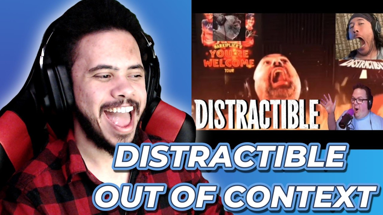 DISTRACTIBLE OUT OF CONTEXT REACTION!!!