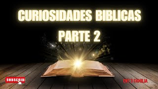 CURIOSIDADES BIBLICAS PARTE 2