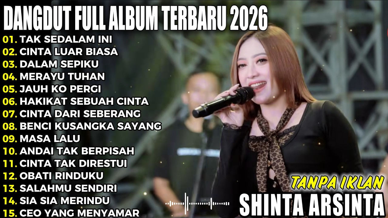 TAK SEDALAM INI SHINTA ARSINTA DANGDUT VIRAL FULL ALBUM TERBARU DANGDUT KOPLO TERBARU VIRAL 2026 IPI
